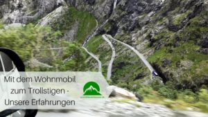 Zum Trollstigen mit dem Wohnmobil in Norwegen