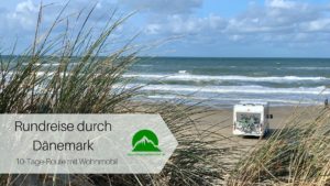 Rundreise Wohnmobil Dänemark